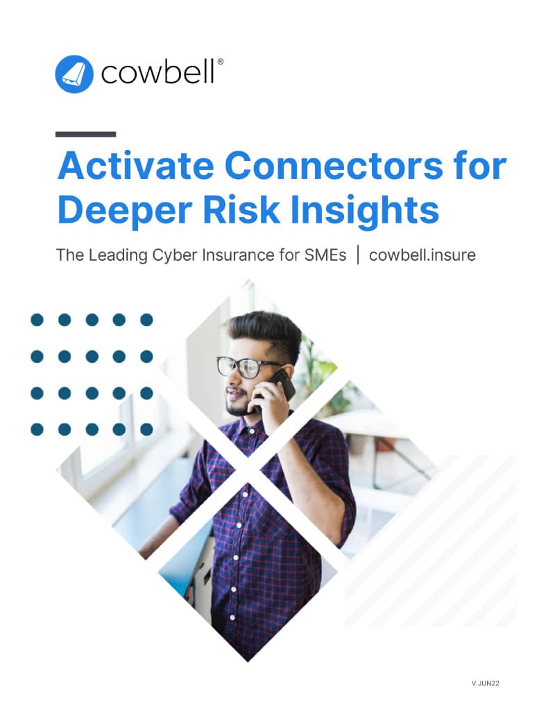 Activate Connectors for Deeper Risk Insights Activate Connectors for Deeper Risk Insights
