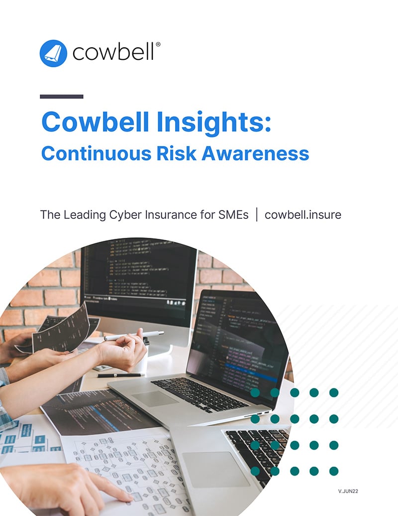 Cowbell Insights – Continuous Risk Awareness Cowbell Insights - Continuous Risk Awareness