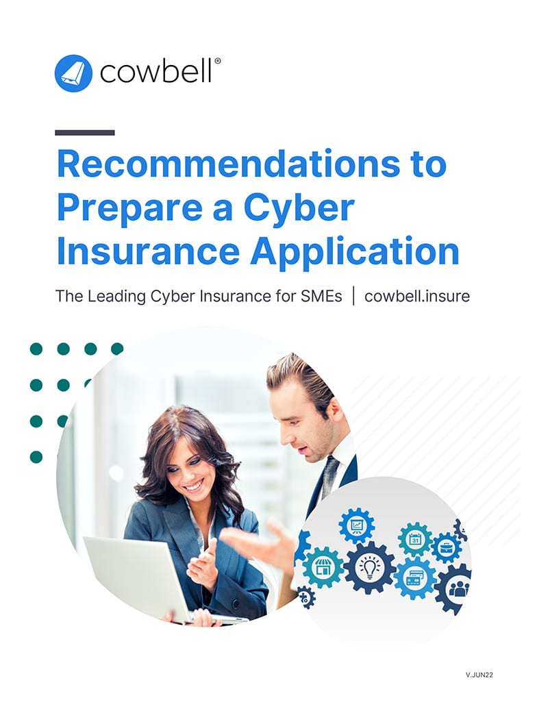 Recommendations to Prepare A Cyber Insurance Application Recommendations to Prepare A Cyber Insurance Application