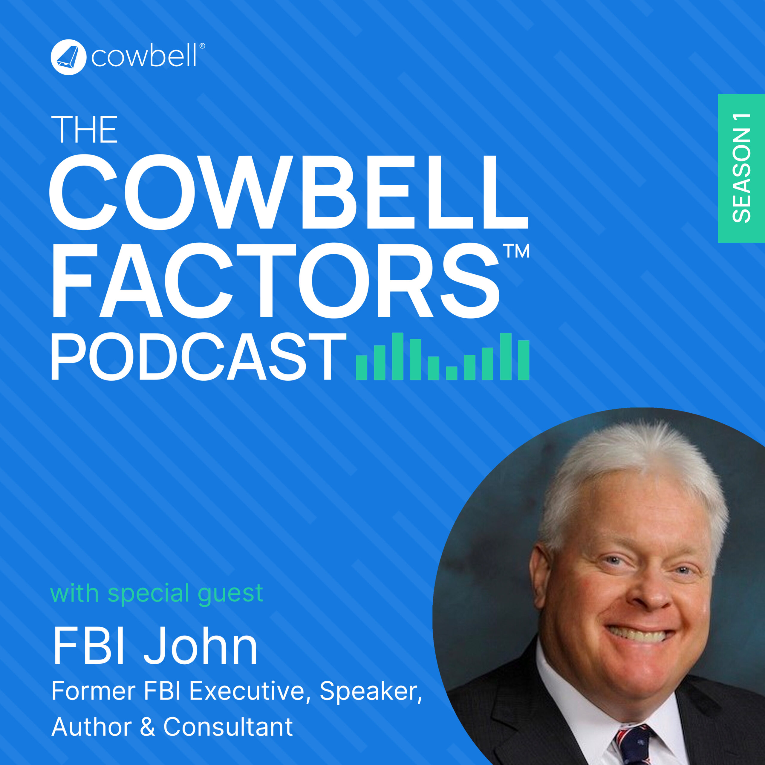 Cowbell Factors Podcast with Special Guest FBI John