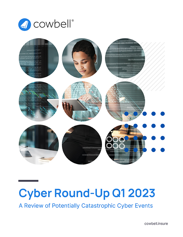 Cowbell-Q1-2023-Cyber-Round-Up-1