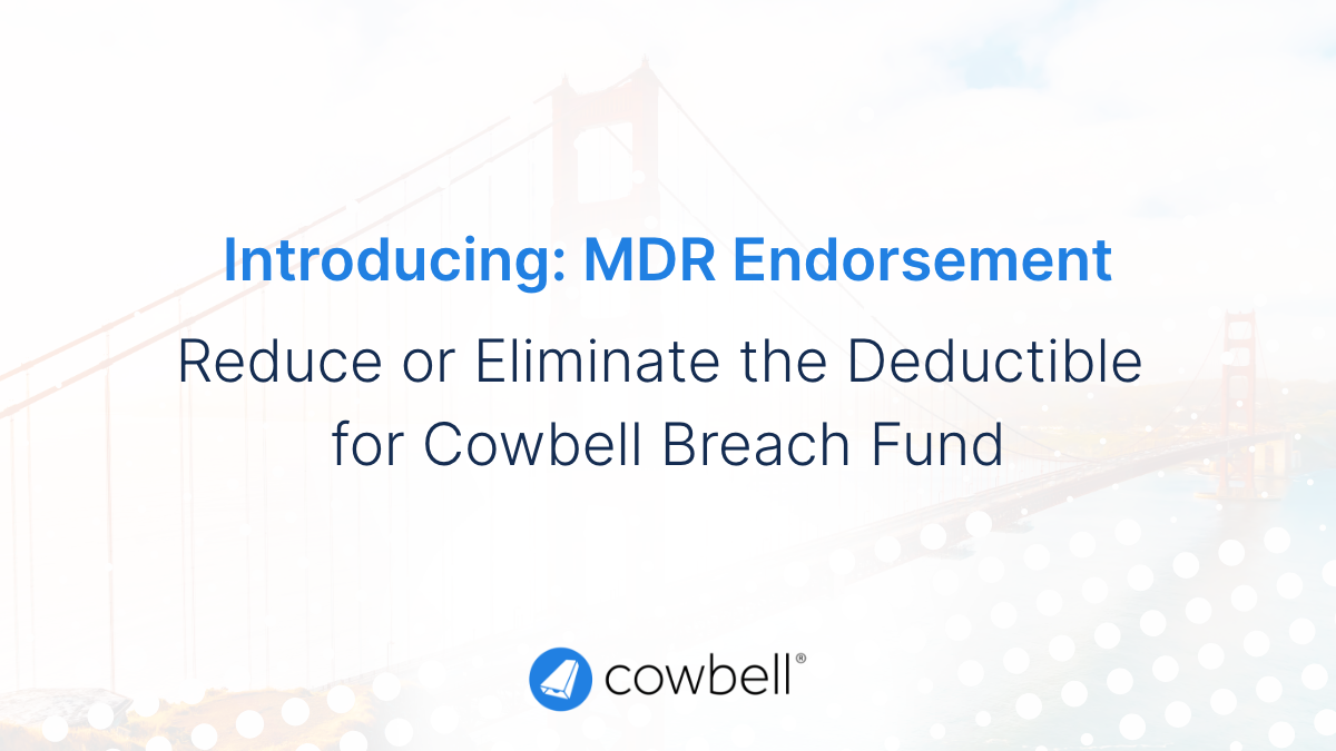 Why Cowbell’s New MDR Endorsement Is a Game-Changer for Cyber Insurance