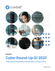 Q1 2023 – Cyber Round Up